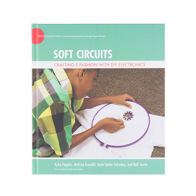 【BOK-13089】SOFT CIRCUITS: CRAFTING E-FASHIO