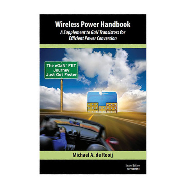 TEXT WIRELESS POWER HANDBOOK-2ND【GAN FET BOOK - WIPO 2ND EDITION】