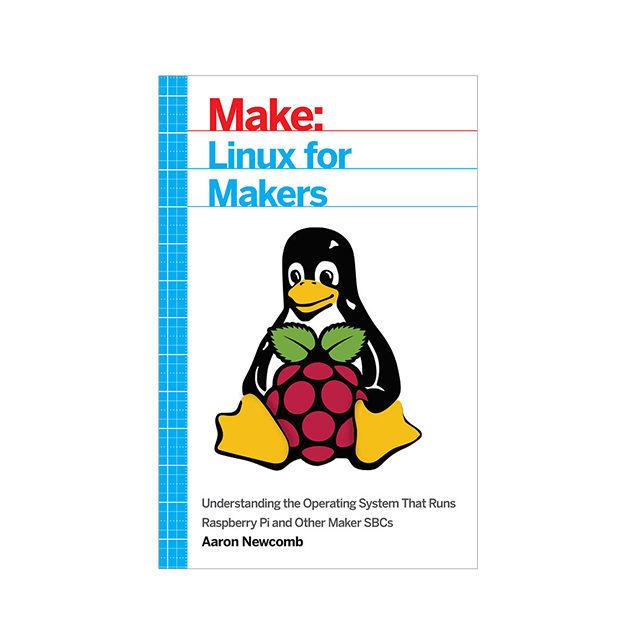 【9781680451832】LINUX FOR MAKERS BY AARON NEWCOM