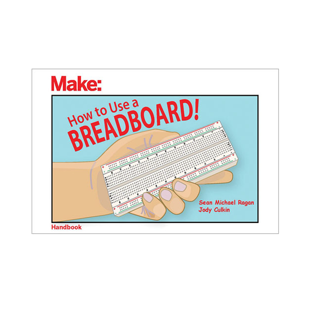 【9781680454031】HOW TO USE A BREADBOARD BY SEAN