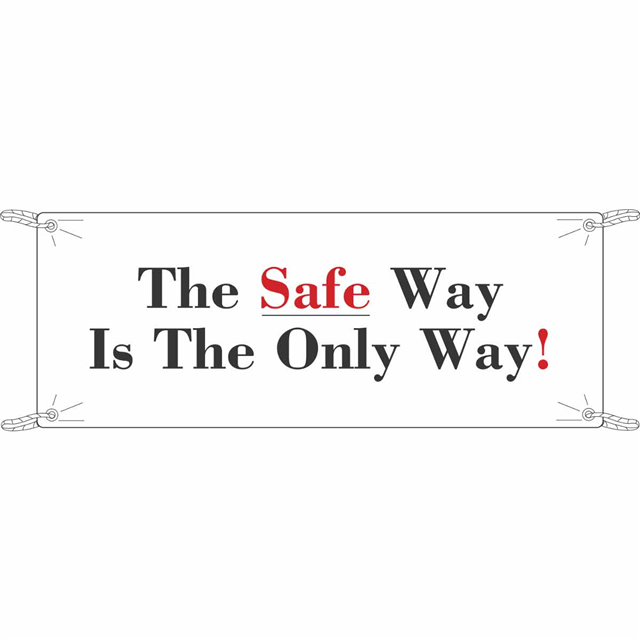 BANNER-THE SAFE WAY IS THE....4'【106304】