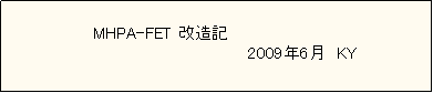 eLXg {bNX:                 MHPA-FET L
@@@@@@@@@@@@@@@@@@@@@@2009N6  KY